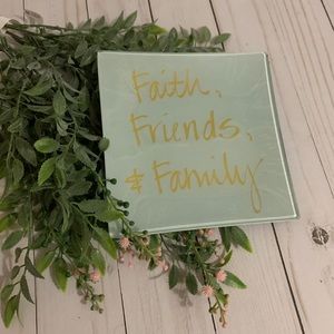 Faith Friends and Family Jewelry Dish